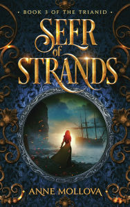 Title: Seer of Strands, Author: Anne Mollova
