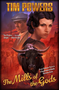 Title: The Mills of the Gods, Author: Tim Powers
