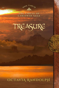 Treasure: Book Twelve of The Circle of Ceridwen Saga