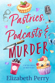 Free pdf book download link Pastries, Podcasts & Murder  PDB DJVU FB2 in English