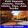 Fall Season Cheats, Hacks, Hints, Tips, And Tricks