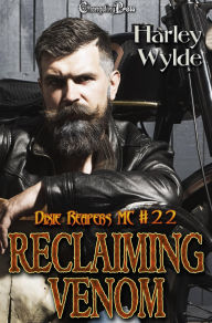 Title: Reclaiming Venom (Dixie Reapers MC 22): A Dixie Reapers/Swift Angels Crossover Novella, Author: Harley Wylde