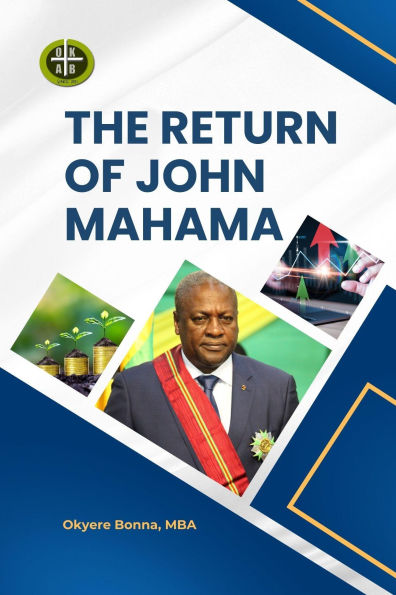 The Return of John Mahama