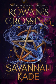 Title: Rowan's Crossing, Author: Savannah Kade