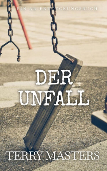 Der Unfall: The Accident