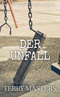 Der Unfall: The Accident