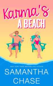 Title: Karma's a Beach, Author: Samantha Chase