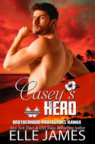 Title: Casey's Hero, Author: Elle James