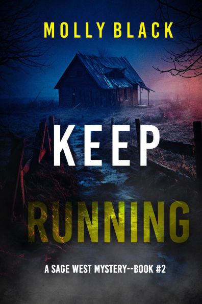 Keep Running (A Sage West FBI Suspense ThrillerBook Two)