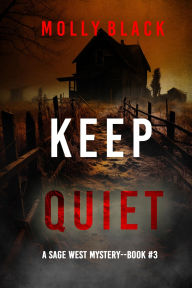 Jungle book downloads Keep Quiet (A Sage West FBI Suspense ThrillerBook Three) by Molly Black iBook in English