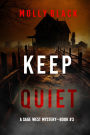 Keep Quiet (A Sage West FBI Suspense ThrillerBook Three)