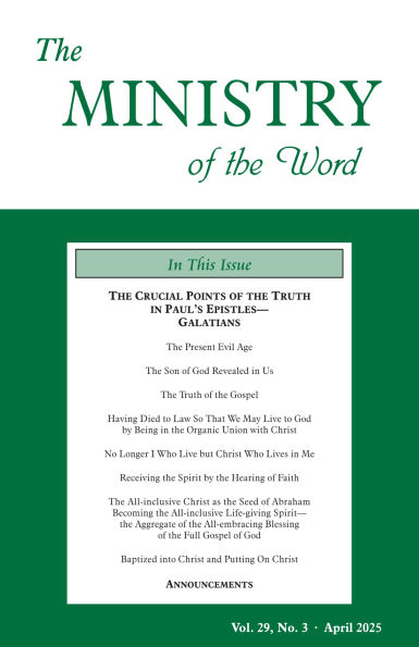 The Ministry of the Word, Vol. 29, No. 03: The Crucial Points of the Truth in Paul's Epistles-Galatians