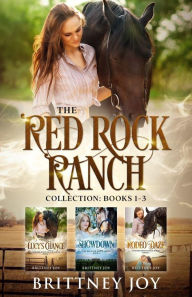 Title: The Red Rock Ranch Collection: Books 1-3, Author: Brittney Joy