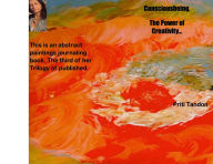 Title: Consciousbeing, The Power of Creativity..., Author: Priti Tandon