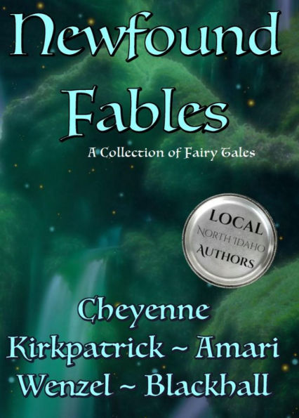Newfound Fables: New Stories, Old Magic