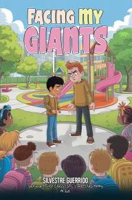 Title: Facing My Giants, Author: Silvestre Guerrido