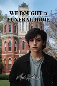 Title: We Bought A Funeral Home, Author: Mark Roeder