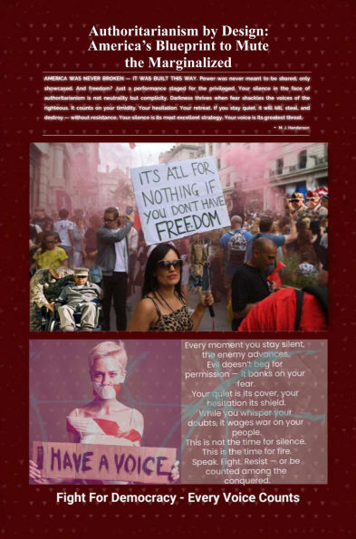 Authoritarianism By Design: America's Blueprint to Mute the Marginalized