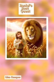 Title: Daniel's Best Quest: Heaven's Children's Journals, Author: Lisa Campos