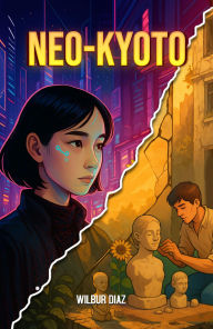 Title: Neo-Kyoto, Author: Wilbur Diaz