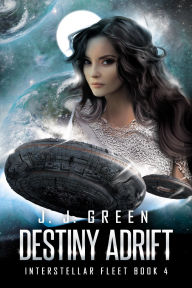 Title: Destiny Adrift, Author: J. J. Green