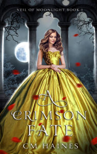 Title: A Crimson Fate, Author: CM Haines