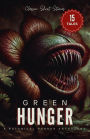 Green Hunger: A Botanical Horror Anthology of Classic Short Stories