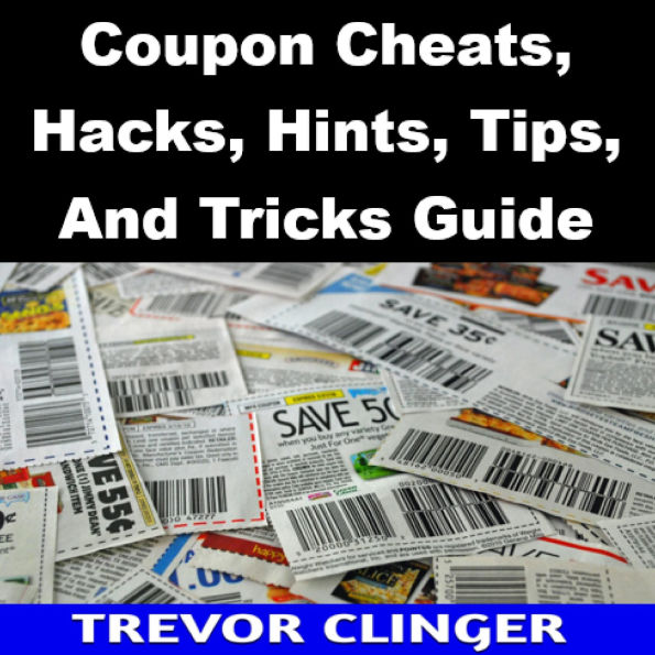 Coupon Cheats, Hacks, Hints, Tips, And Tricks Guide