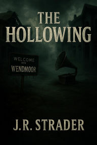 Title: The Hollowing, Author: JR Strader