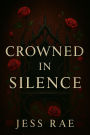 Crowned In Silence