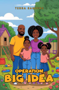 Title: Operation: Big Idea, Author: Terra Sanders