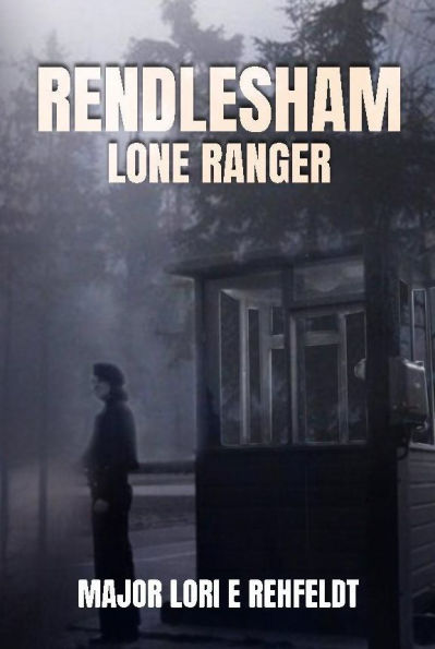 Rendlesham Lone Ranger