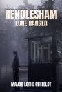 Rendlesham Lone Ranger