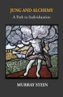 Jung And Alchemy: A Path to Individuation