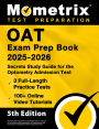 OAT Exam Prep Book 2025-2026 - 3 Full-Length Practice Tests, 100+ Online Video Tutorials, Secrets Study Guide for Optome: [5th Edition]