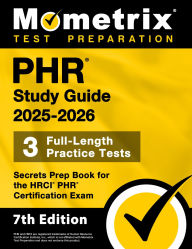 Title: PHR Study Guide 2025-2026 - 3 Full-Length Practice Tests, Secrets Prep Book for the HRCI PHR Certification Exam: [7th Edition], Author: Matthew Bowling