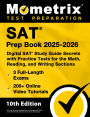 SAT Prep Book 2025-2026 - 3 Full-Length Exams, 200+ Online Video Tutorials, Digital SAT Study Guide Secrets: [10th Edition]