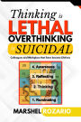Thinking is Lethal. Overthinking is Suicidal: Colleagues and Workplace that listen become Lifelines