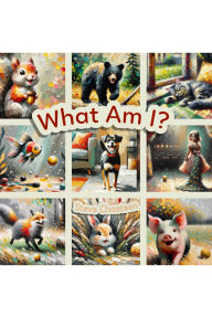 Title: What Am I?, Author: Steve Chasteen