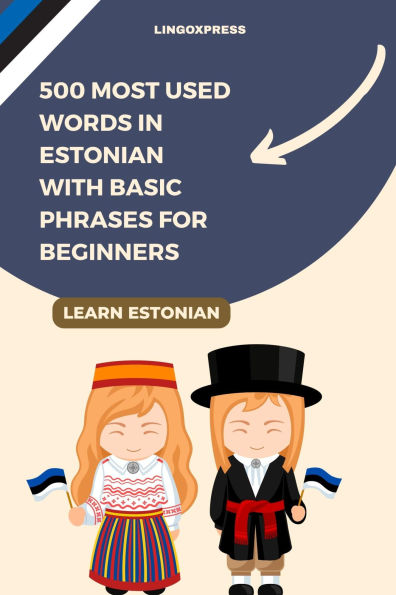 500 Most Used Words in Estonian With Basic Phrases for Beginners
