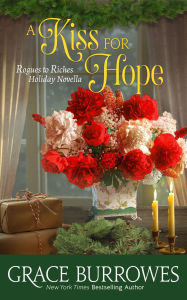 Title: A Kiss for Hope: A Regency Holiday NOVELLA, Author: Grace Burrowes