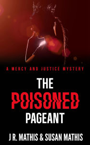 Title: The Poisoned Pageant, Author: J. R. Mathis