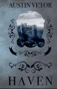 Title: Haven: Holiday's Story, Author: Austin Vetor