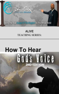 Title: How To Hear God's Voice, Author: Arthur Bailey