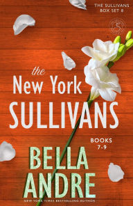 Title: The New York Sullivans, Books 7-9, Author: Bella Andre