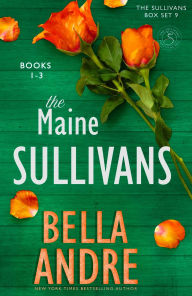 Title: The Maine Sullivans, Books 1-3, Author: Bella Andre