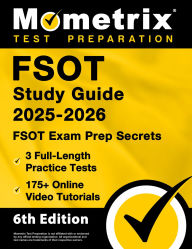 Title: FSOT Study Guide 2025-2026 - 3 Full-Length Practice Tests, 175+ Online Video Tutorials, FSOT Exam Prep Secrets: [6th Edition], Author: Matthew Bowling