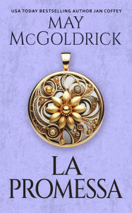 Title: La Promessa: PREQUEL DELLA SERIE DELLA FAMIGLIA PENNINGTON, Author: May McGoldrick