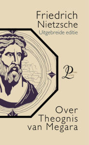 Title: Over Theognis van Megara, Author: Friedrich Nietzsche