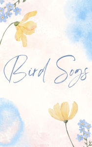 Title: Bird Songs, Author: Jermiah Crawford